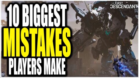 The First Descendant – THE 10 BIGGEST MISTAKES PLAYERS MAKE EARLY! (Don’t Do This) Tips & Tricks